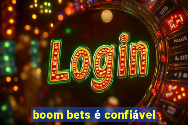 boom bets é confiável